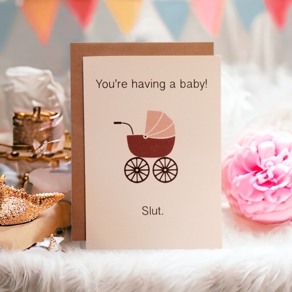 You're Having a Baby! Slut.