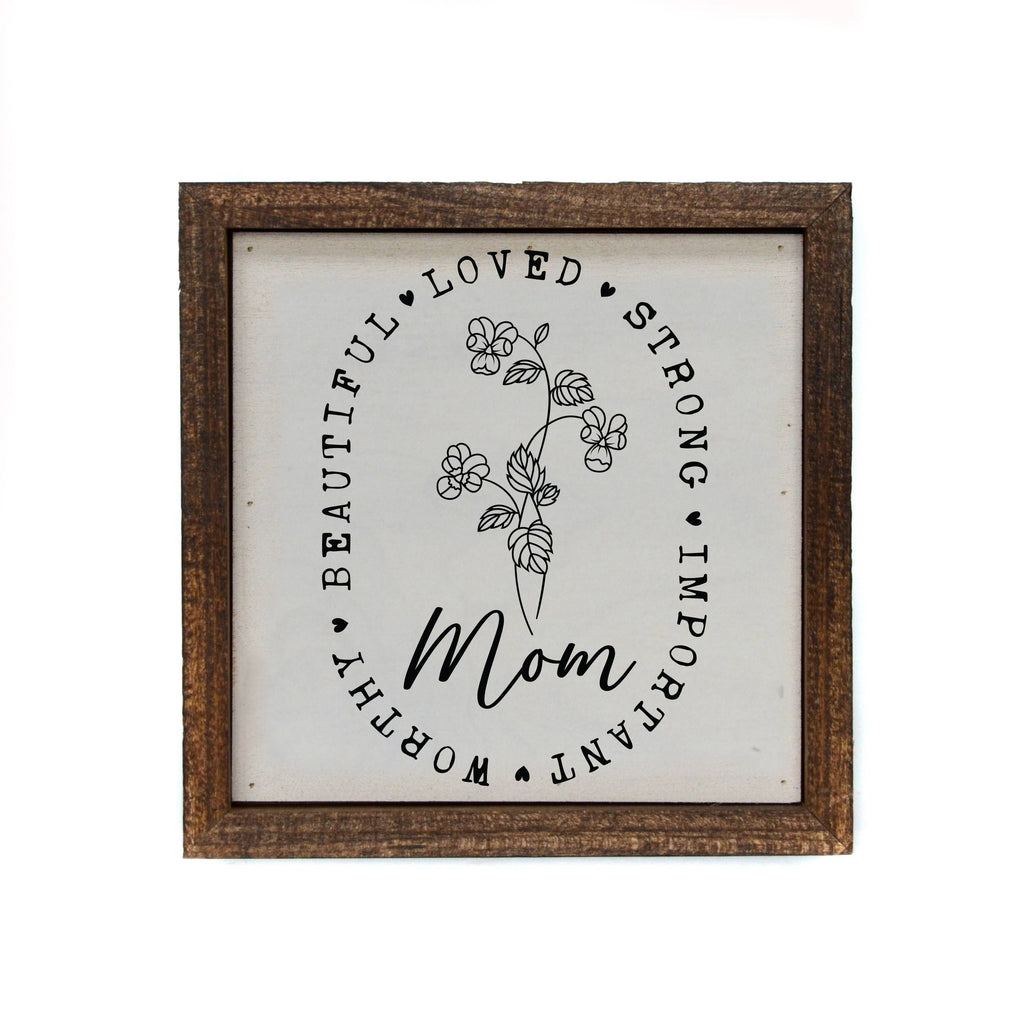 Mom Loved Important Small Wall Sign - Mothers Day Gifts