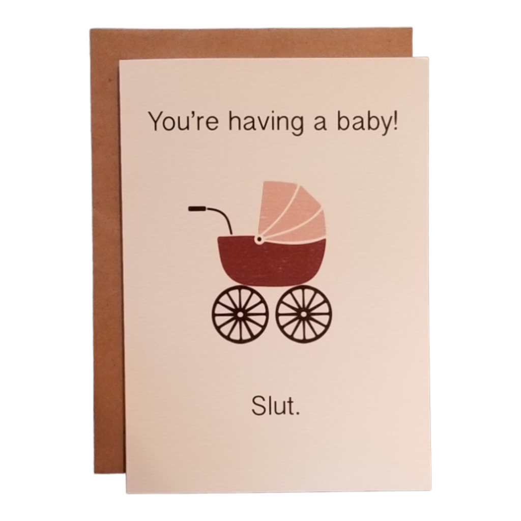 You're Having a Baby! Slut.