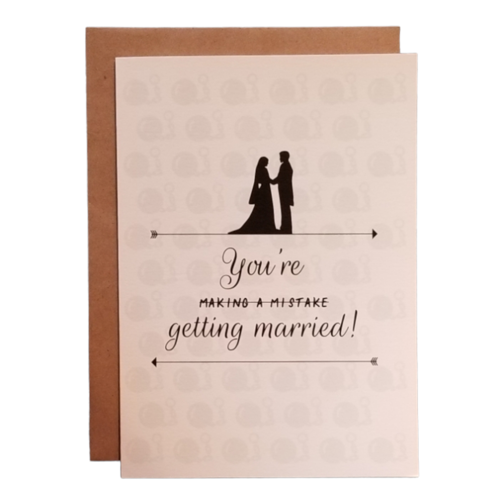 You're Getting Married! (Making a Mistake!)