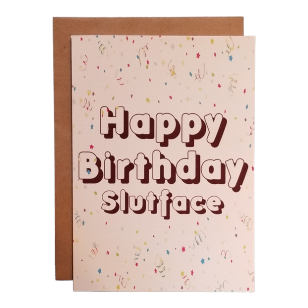 Happy Birthday, Slutface