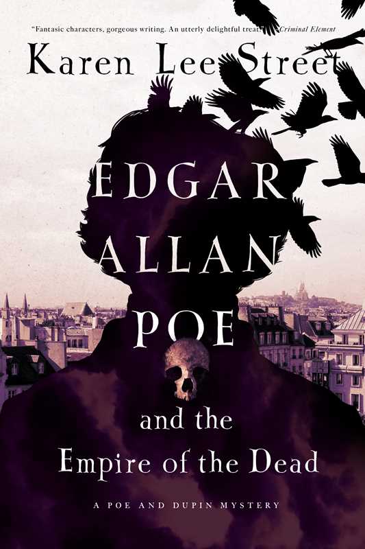 Edgar Allan Poe and the Empire of the Dead by Karen Lee Street: Hardcover; 352 pages / English