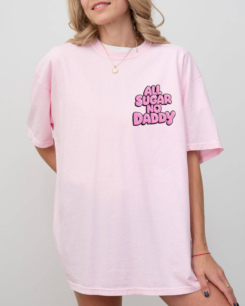 All Sugar No Daddy Shirt: Blossom Light Pink