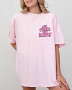 All Sugar No Daddy Shirt: Blossom Light Pink
