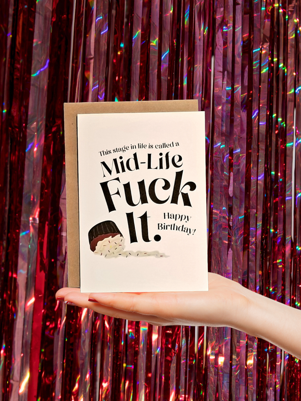 Mid-Life Fuck It - Happy Birthday